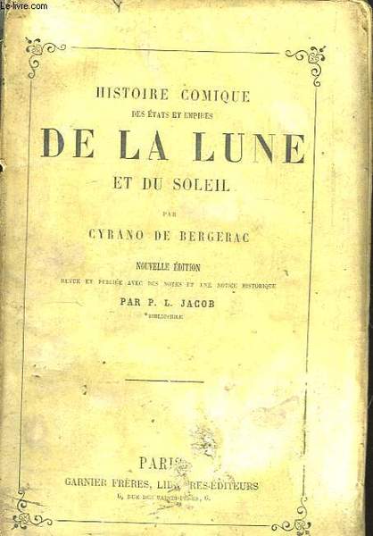 Histoire Comique des états et empires de la Lune et …