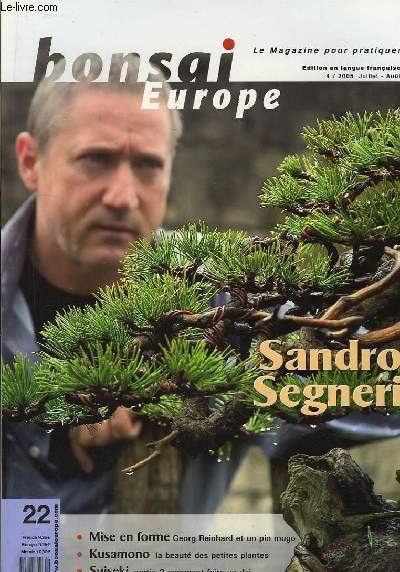 Bonsai Europe N°22 : Sandro Segneri. Georg Reinhard et un …