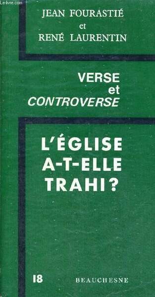 VERSE ET CONTREVERSE - L EGLISE A T ELLE TRAHI …