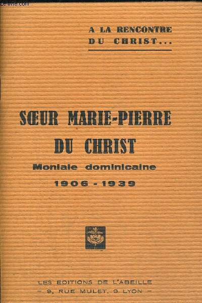 SOEUR MARIE PIERRE DU CHRIST - MONIALE DOMINICAINE 1906 - …