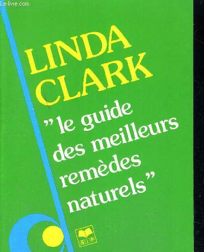 LE GUIDE DES MEILLEURS REMEDES NATURELS - TRADUIT DE L …