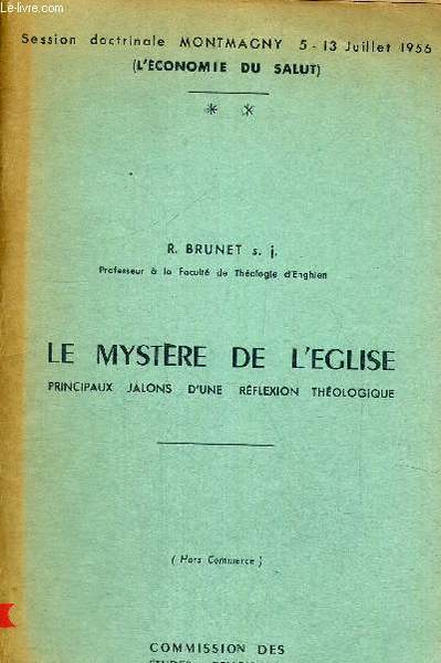 LE MYSTERE DE L EGLISE - PRINCIPAUX JALONS D UNE …