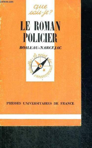 LE ROMAN POLICIER - QUE SAIS-JE?