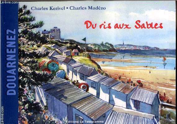 Du Riz aux sables - Douarnenez