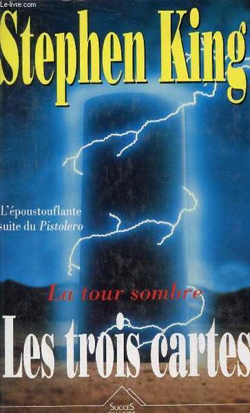 La Tour Sombre, Les trois cartes