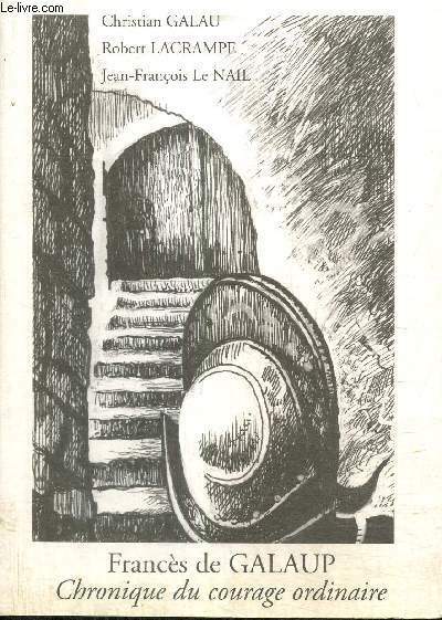Francès de Galaup : Chronique du courage ordinaire