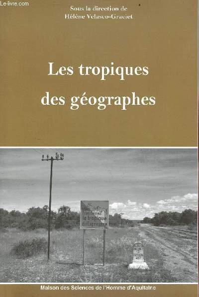 Les tropiques des géographes.