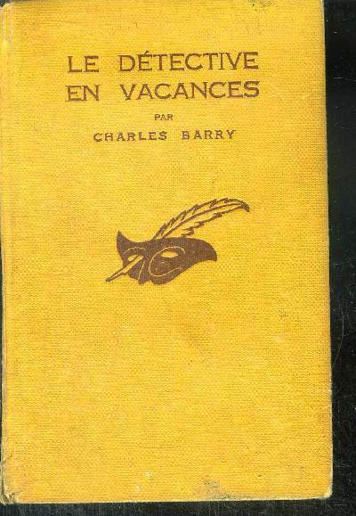 LE DETECTIVE EN VACANCES
