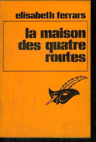 LA MAISON DES QUATRE ROUTES