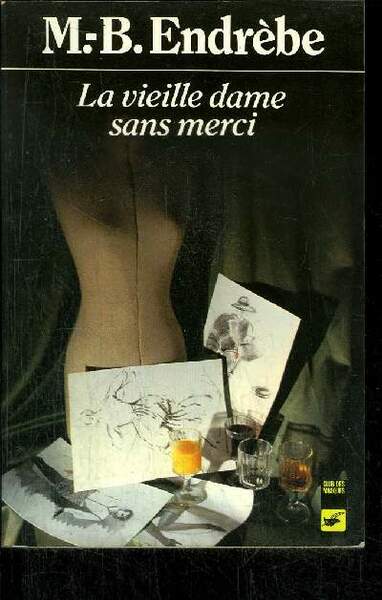 LA VIEILLE DAME SANS MERCI