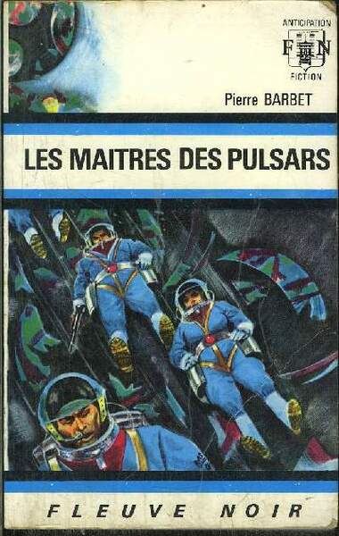 LES MAITRES DES PULSARS