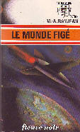 LE MONDE FIGÉ