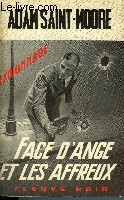FACE D'ANGE ET LES AFFREUX