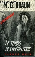 LE TEMPS DES GUERRILLEROS