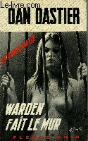 WARDEN FAIT LE MUR