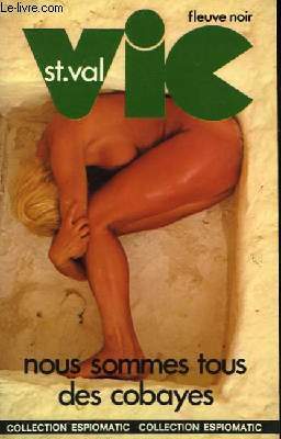 NOUS SOMMES TOUS DES COBAYES