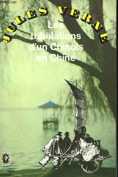 LES TRIBULATIONS D'UN CHINOIS EN CHINE