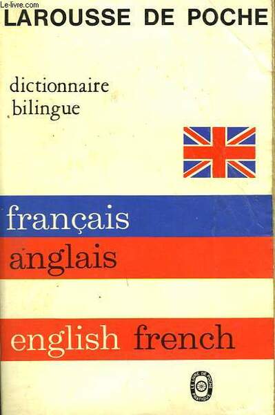 DICTIONNAIRE BILINGUE FRANCAIS - ANGLAIS