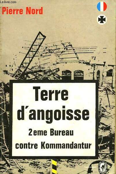 TERRE D'ANGOISSE - 2EME BUREAU CONTRE KOMMANDANTUR