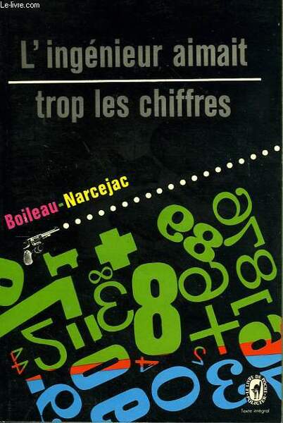 L'INGENIEUR AIMAIT TROP LES CHIFFRES