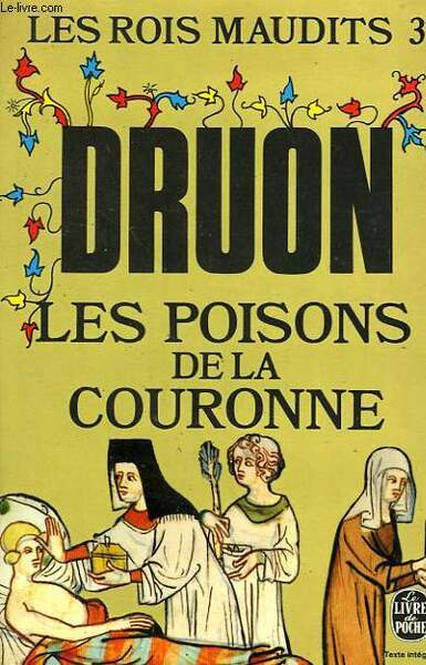 LES ROIS MAUDITS TOME 3 - LES POISONS DE LA …