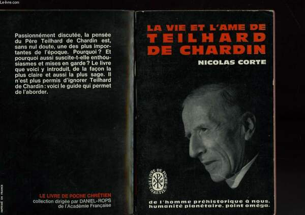 LA VIE ET L'AME DE TEILHARD DE CHARDIN