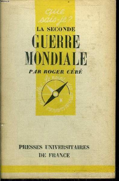 Que sais-je? N° 265 La Seconde Guerre Mondiale