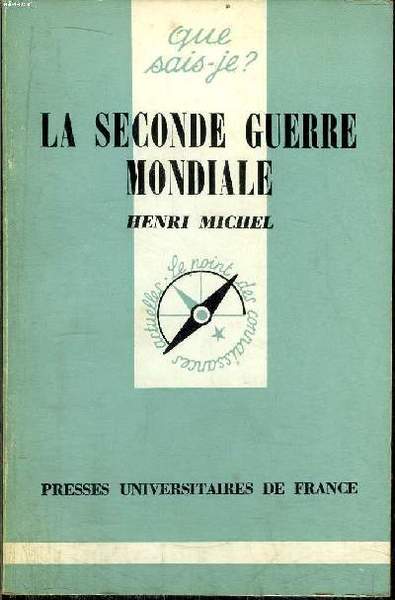Que sais-je? N° 265 La Seconde Guerre Mondiale