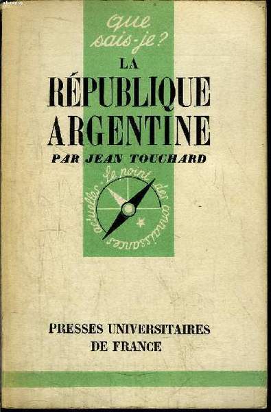 Que sais-je? N° 366 La République Argentine