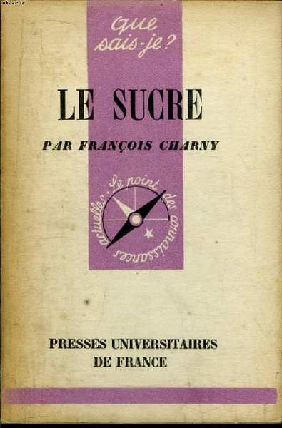 Que sais-je? N° 417 Le sucre