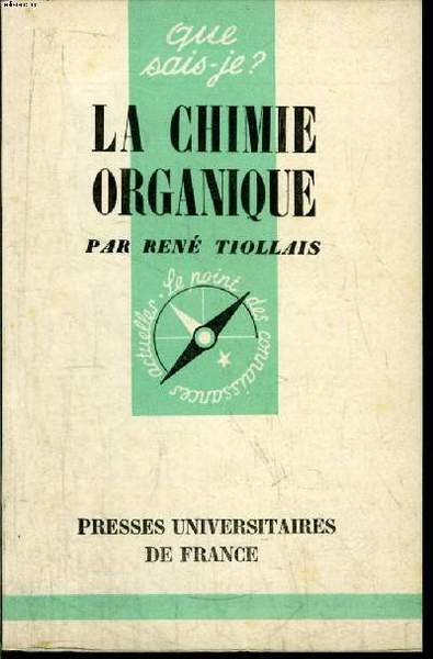 Que sais-je? N° 485 La chimie organique