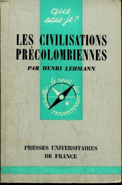 Que sais-je? N° 567 Les civilisations précolombiennes