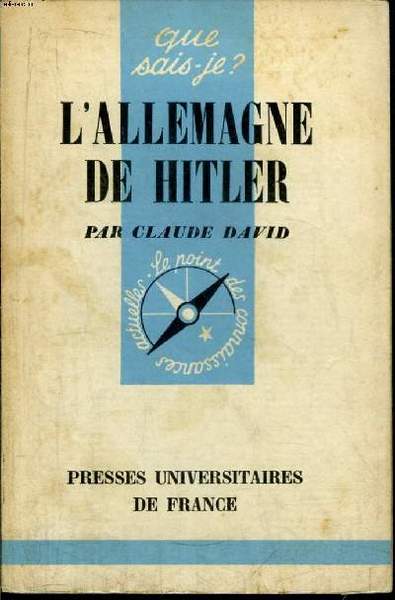 Que sais-je? N° 624 L'Allemagne de Hitler