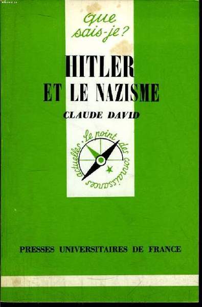 Que sais-je? N° 624 Hitler et le nazisme