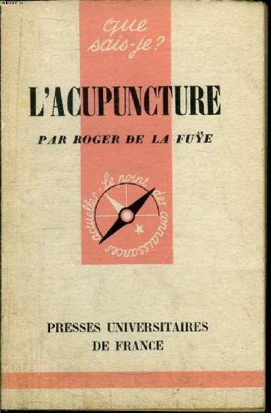 Que sais-je? N° 705 L'acupuncture