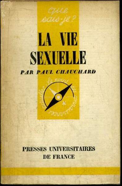 Que sais-je? N° 727 La vie sexuelle