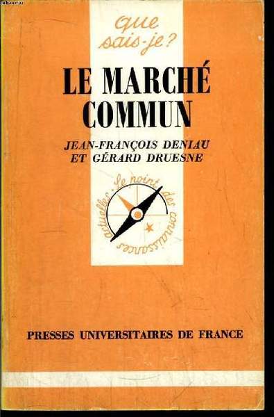 Que sais-je? N° 778 Le marché commun