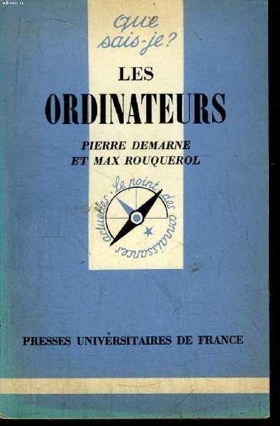 Que sais-je? N° 832 Les ordinateurs