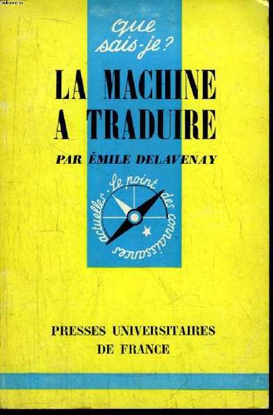 Que sais-je? N° 834 La machine à traduire