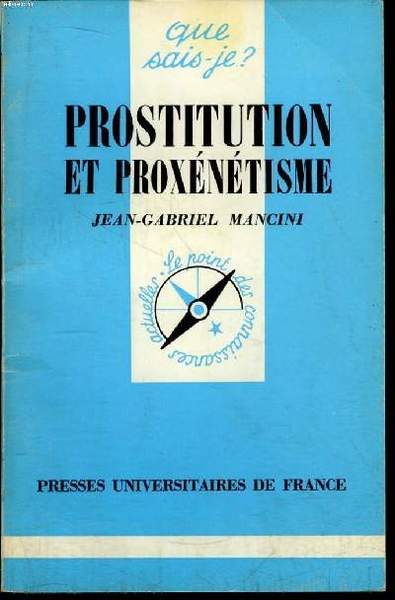 Que sais-je? N° 999 Prostitution et proxénétisme