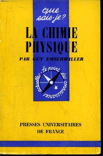 Que sais-je? N° 1161 La chimie physique