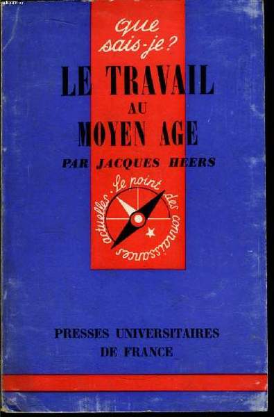 Que sais-je? N° 1186 Le travail au Moyen Age