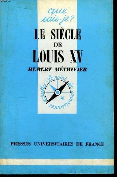 Que sais-je? N° 1229 Le siècle de Louis XV