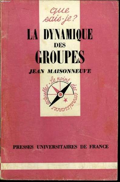 Que sais-je? N° 1306 La dynamique des groupes