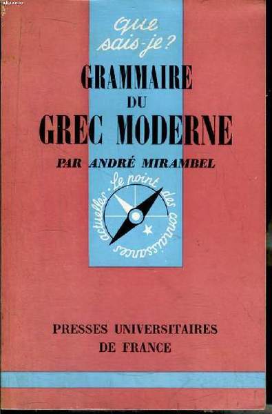Que sais-je? N° 1343 Grammaire du grec moderne