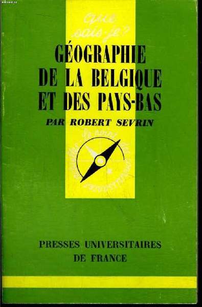 Que sais-je? N° 1352 Géographie de la Belgique et des …
