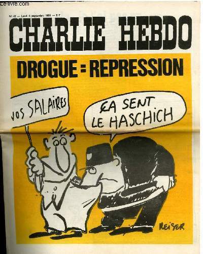 CHARLIE HEBDO N°42 - DROGUES = REPRESSION "CA SENT LE …