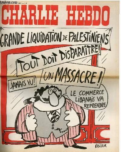CHARLIE HEBDO N°130 - GRANDE LIQUIDATION DE PALESTIENIENS. "TOUT DOIT …
