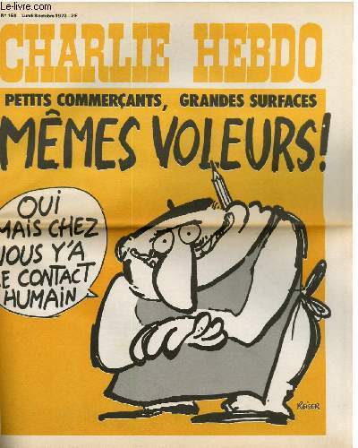 CHARLIE HEBDO N°151 - PETITS COMMERCANTS, GRANDES SURFACE, MÊME VOLEURS …