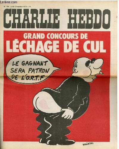 CHARLIE HEBDO N°154 - GRAND CONCOURS DE LECHAGE DE CUL …